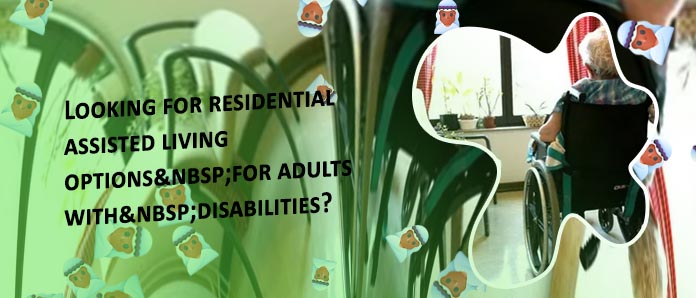 Assisted living for disabled adults