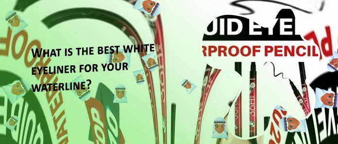 Best white eyeliner for waterline drugstore