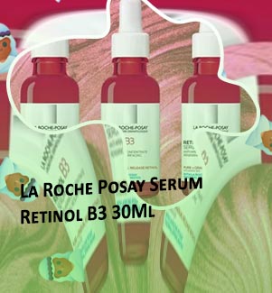 La roche posay retinol serum